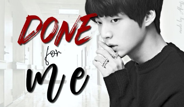 done for me  — [one]