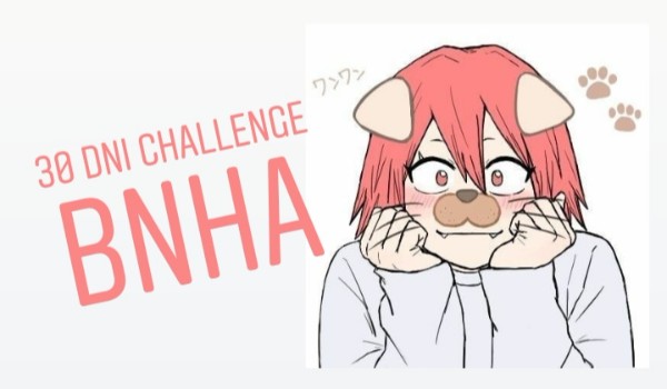 30 dni challenge – bnha #4