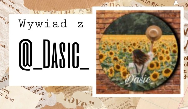 Wywiad z @_Dasic_