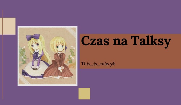 Czas na Talksy | #3
