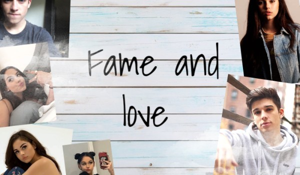Fame and love #1