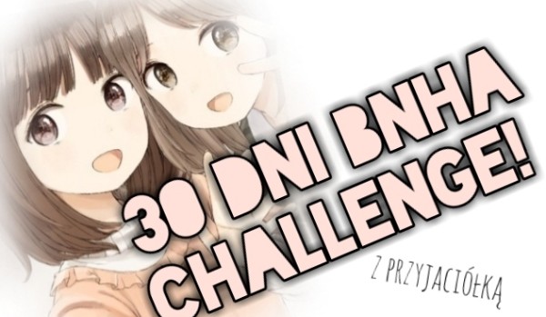 30 dni bnha challenge! #18