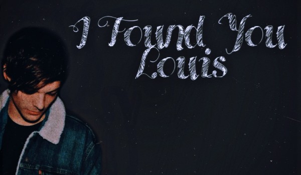 I Found You, Louis – #12