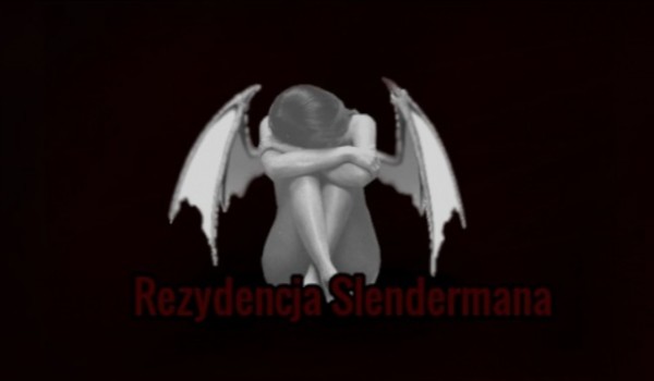 Roxana Black // Rezydencja Slendermana #7