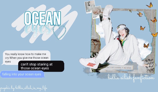 Ocean Eyes. #3
