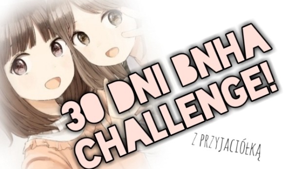 30 dni bnha challenge! #24