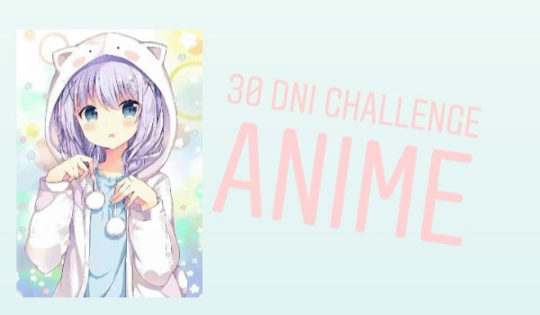 30 dni challenge – anime #17
