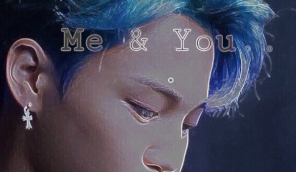 Me & You [4]