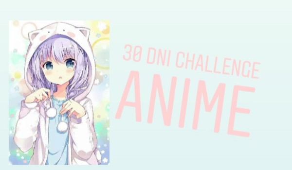 30 dni challenge – anime #24