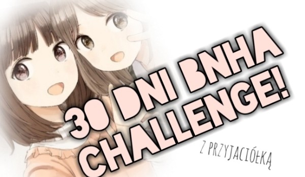 30 dni bnha challenge! #13