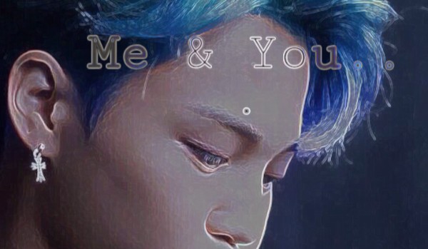 Me & You [3]