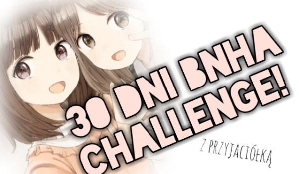 30 dni bnha challenge! #21