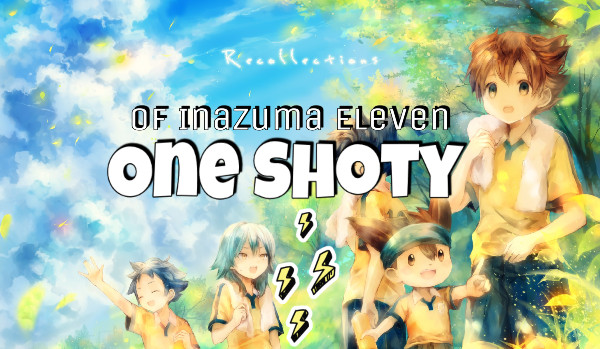 One Shoty of Inazuma Eleven – Tenma x Tsurugi
