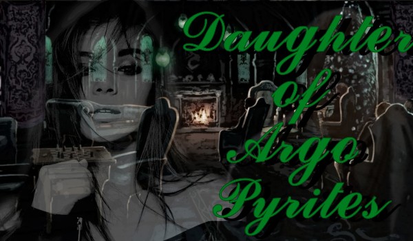 Daughter of Argo Pyrites [3/3]