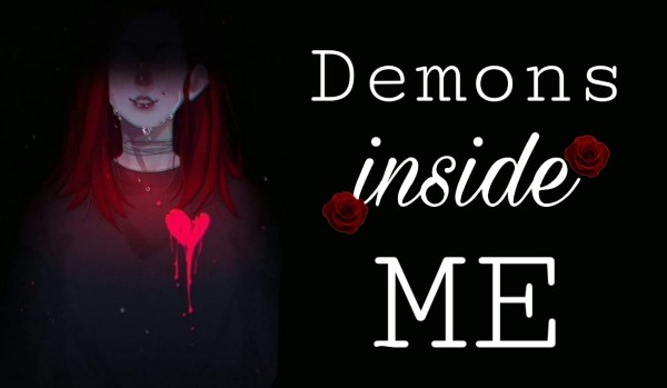 Demons inside me #2
