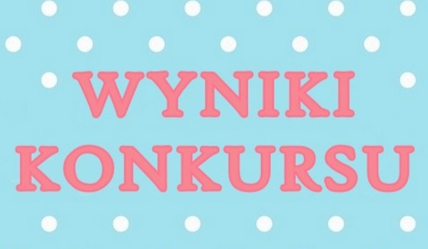 Wyniki konkursu