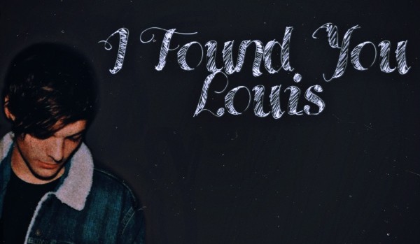 I Found You, Louis – #25