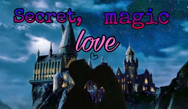 Secret, magic LOVE#4