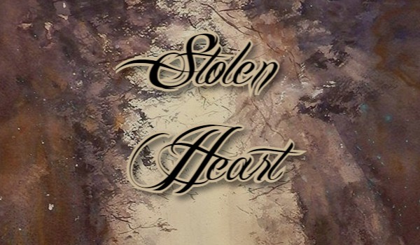 Stolen Heart |One Shot|