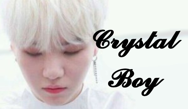 Crystal Boy #4