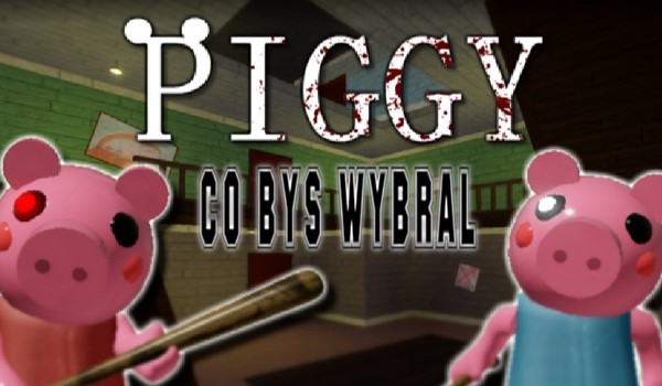 Piggy Co Bys Wybral Samequizy - roblox piggy co wolisz samequizy