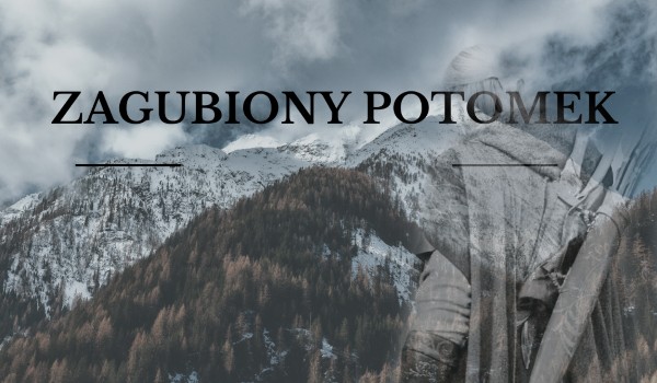 Zagubiony Potomek #10