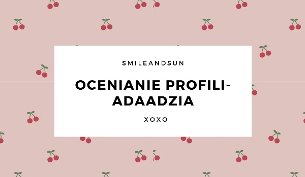 Ocenianie profili- Adaadzia