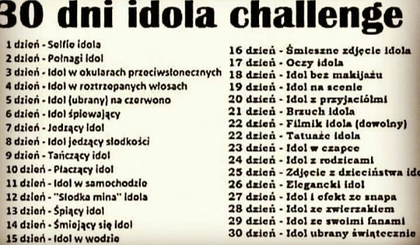 30 dni idola challenge / Day 4