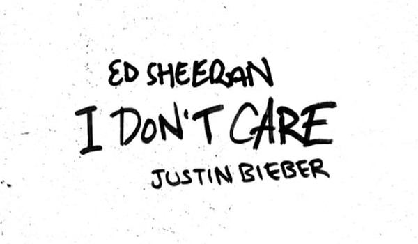 Tłumaczenie piosenki – ,,I Don’t Care” – Ed Sheeran & Justin Bieber