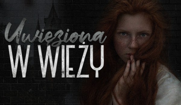 Uwięziona w wieży – #1