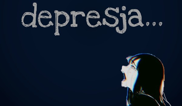 Depresja…