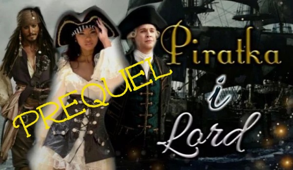 Piratka i Lord prequel #9