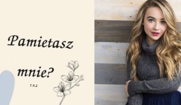 Pamiętasz mnie? #3
