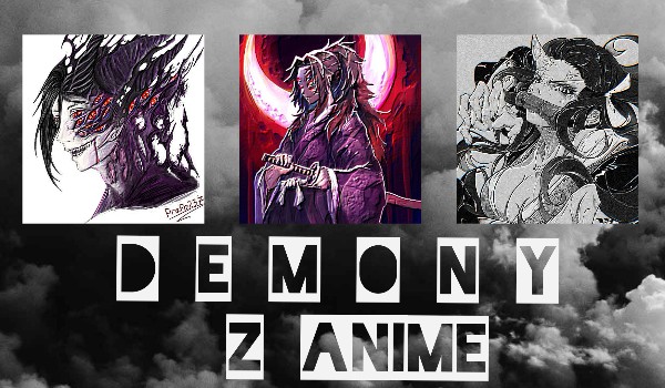 Czy rozpoznasz demony z anime?