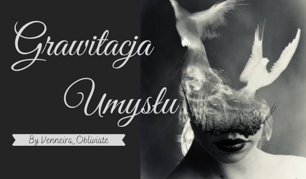 Grawitacja Umysłu  #5