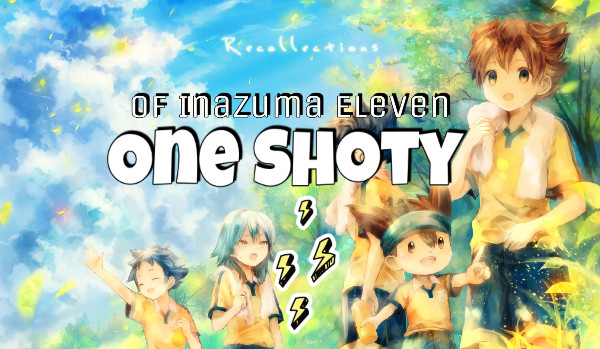 One Shoty of Inazuma Eleven – „Two of Hearts”