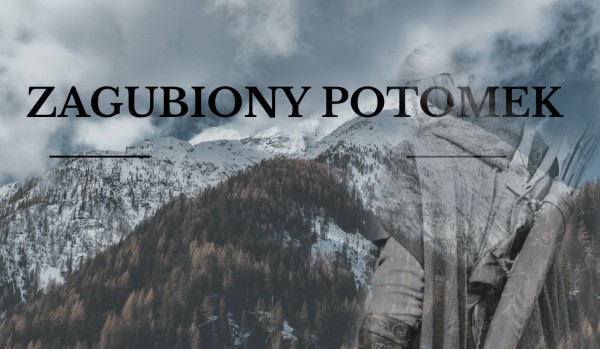 Zagubiony Potomek #8