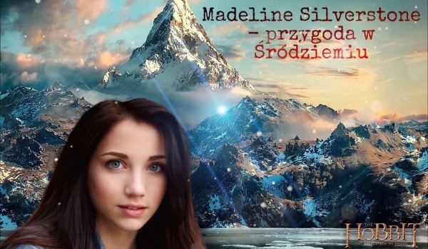 Madeline Silverstone- przygoda w Śródziemiu cz. 3