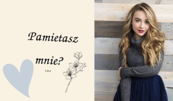 Pamiętasz mnie #prolog