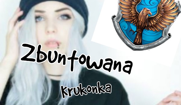 Zbuntowana krukonk #2