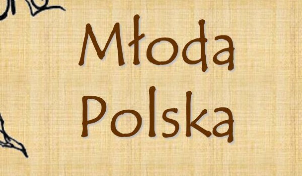 Młoda Polska- test wiedzy