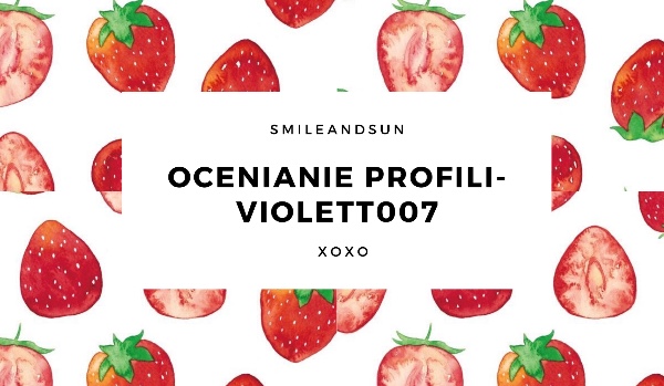 Ocenianie profili- Violett007
