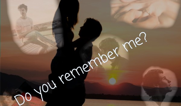 Do you remember me? #4