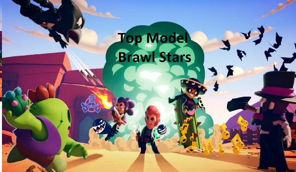 Top Model brawl stars
