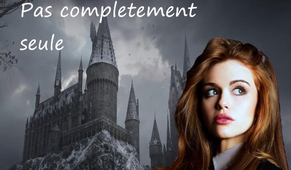 Pas completement seule #4