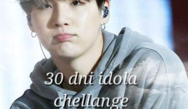 30 dni idola chellange #16