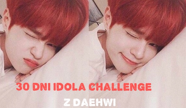 30 dni idola challenge #5