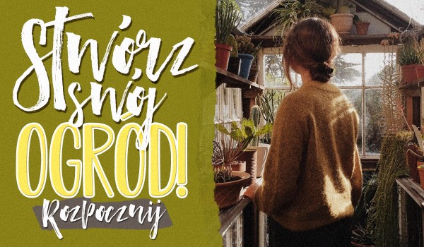 Zdrapka: Stwórz swój ogród!