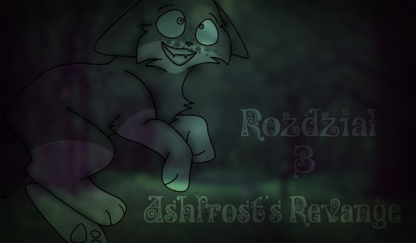 Ashfrost’s Revange – Rozdział 3