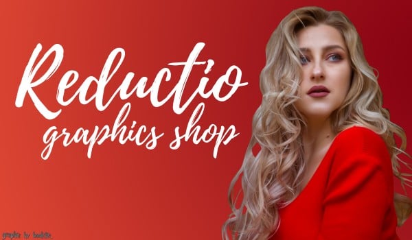 Reductio – Graphics shop #1 – zamówienia [OTWARTE]